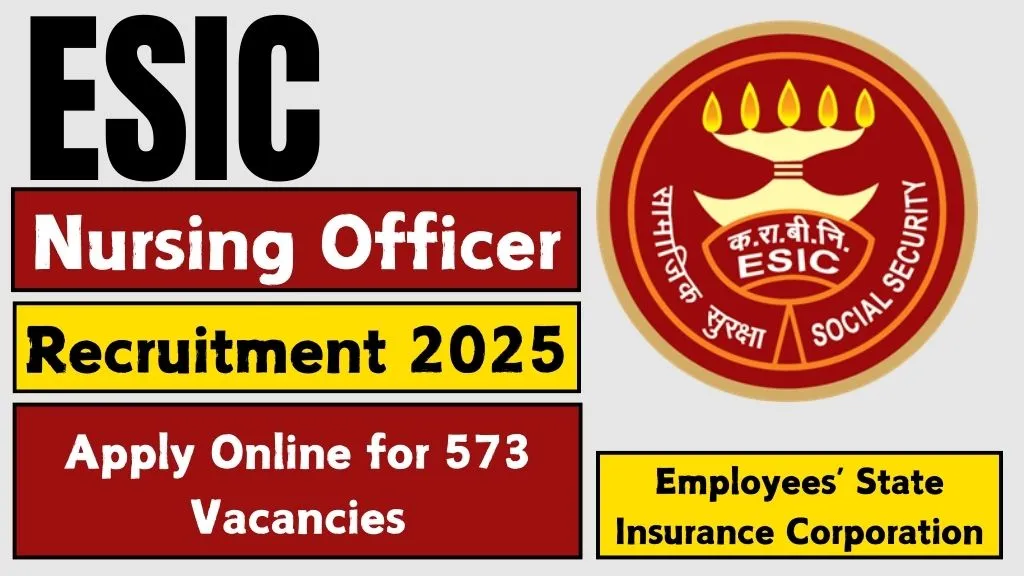 ESIC Nursing Officer Recruitment 2025