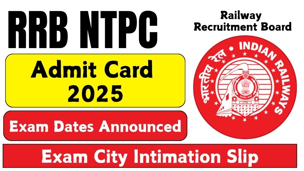 RRB NTPC Admit Card 2025